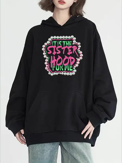 Sisterhood Graphic Print Hoodie With Kangaroo Pocket - Women's Casual Long Sleeve Activewear Sweatshirt -Hooded Collar Style For All Seasons